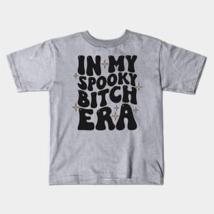 In my Spooky Bitch Era Kids T-Shirt